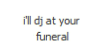 dj at a funeral stamp